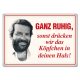 Bud Spencer Tin Sign Ganz ruhig,sonst drücken wir das... 10 x 15 cm