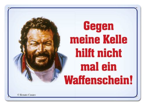 Bud Spencer Tin Sign Gegen meine Kelle hilft nicht mal... 10 x 15 cm