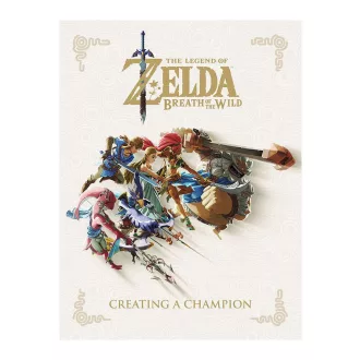  Legend of Zelda Breath of the Wild Art Book Creating A Champion