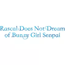 Rascal Does Not Dream of Bunny Girl Senpai